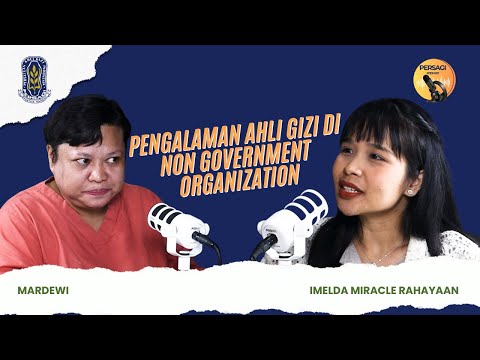 Pengalaman Ahli Gizi di NGO | PERSAGI Kabupaten Simalungun PODCAST Eps. 15
